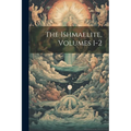The Ishmaelite, Volumes 1-2