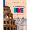 Lonely Planet Kids a Kid's Guide to Rome: Let the Adventure Begin!