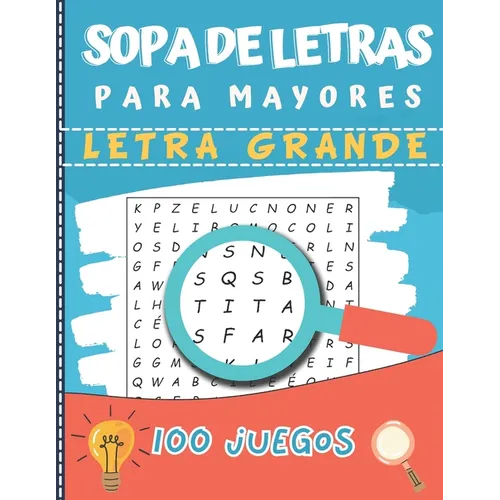 Sopa de Letras para Mayores: Letra Grande ideal para problemas de vista 100 Juegos- 1800 Palabras idea del regalo