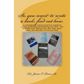 So, you want to write a book; find out how.: A comprehensive and practical how to guide to writing, publishing and marketing your book. This book effe