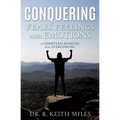 Conquering Fears Feelings and Emotions