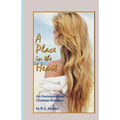 A Place in the Heart: An Environmental Christian Romance