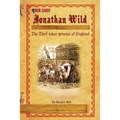 Jonathan Wild The Thief taker general of England