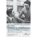 Histoire de L'Harmattan: Genèse d'un éditeur au carrefour des cultures (1939-1980)