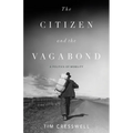 The Citizen and the Vagabond: A Politics of Mobility