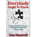 Everybody Ought to Know: Today's Current Events Foretold Thousands of Years Ago