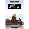 Jack Turner: Truth in the Arctic
