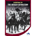 Eyewitness to the Russian Revolution