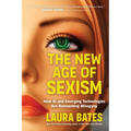 The New Age of Sexism: How AI and Emerging Technologies Are Reinventing Misogyny