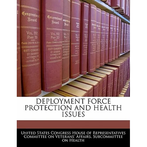 Deployment Force Protection and Health Issues