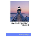 Can You Forgive Her?, Volume III