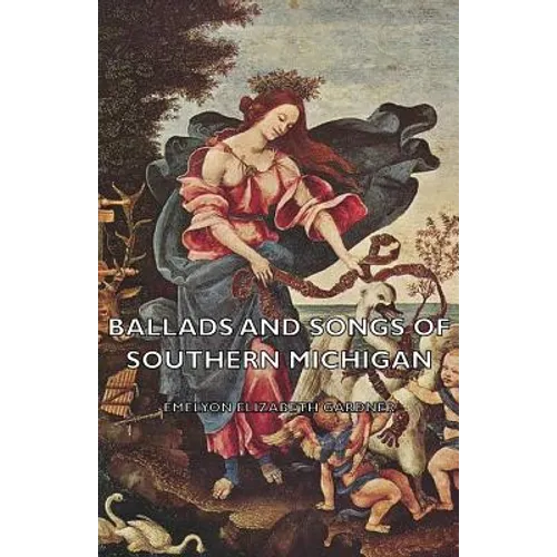 Ballads and Songs of Southern Michigan