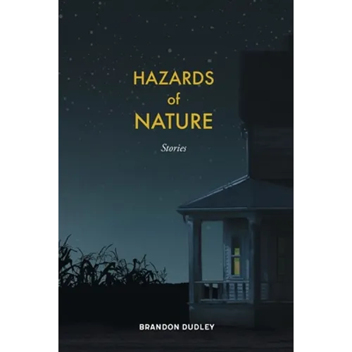 Hazards of Nature: Stories: Stories