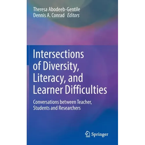 Intersections of Diversity, Literacy, and Learner Difficulties: Conversations Between Teacher, Students and Researchers