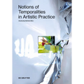 Notions of Temporalities in Artistic Practice