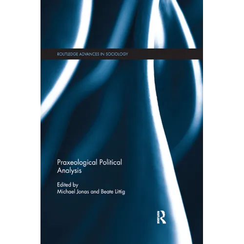 Praxeological Political Analysis