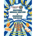Mitzvah Power Academy: Maccabee Mensch-Venture & Chanukah Fun Book