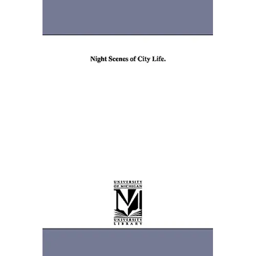 Night Scenes of City Life.