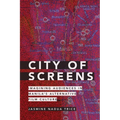 City of Screens: Imagining Audiences in Manila's Alternative Film Culture