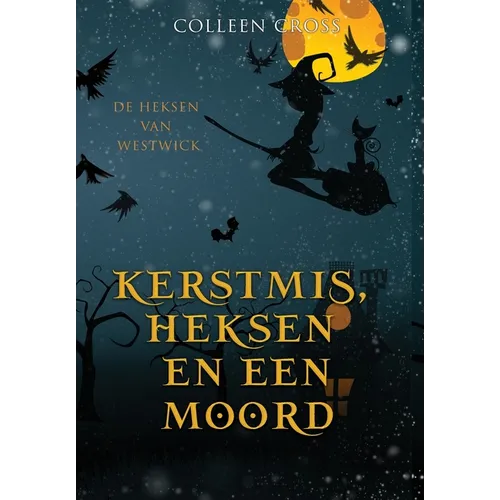 Kerstmis, Heksen en een Moord: een paranormale detectiveroman