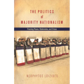 The Politics of Majority Nationalism: Framing Peace, Stalemates, and Crises