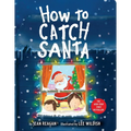 How to Catch Santa: A Christmas Book for Kids and Toddlers