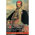 The Guardians of the Gate: The Story of the Serbs