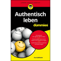 Authentisch leben für Dummies