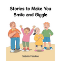 Stories to Make You Smile and Giggle