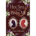 Her Spell That Binds Me: A Dark Sapphic Fantasy Romance