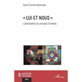 Lui et nous: L'atomisation du concept d'individu