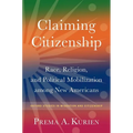 Claiming Citizenship: Race, Religion, and Political Mobilization Among New Americans