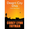 Desert City Diva: A Rolly Waters Mystery