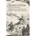Treasure in Heaven: A Study of the Sermon on the Mount Using the Four Senses of Scripture