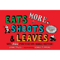 Eats More, Shoots & Leaves: Why, All Punctuation Marks Matter!