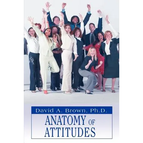 Anatomy of Attitudes