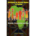 Dictionary of African Names