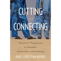 Cutting and Connecting: 'Afrinesian' Perspectives on Networks, Relationality, and Exchange