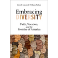 Embracing Diversity: Faith, Vocation, and the Promise of America