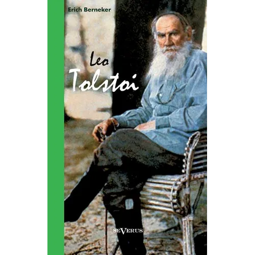Leo Tolstoi. Biographie