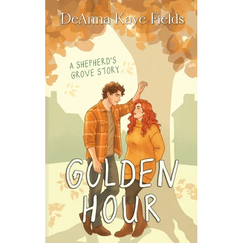 Golden Hour: A Shepherd's Grove Story