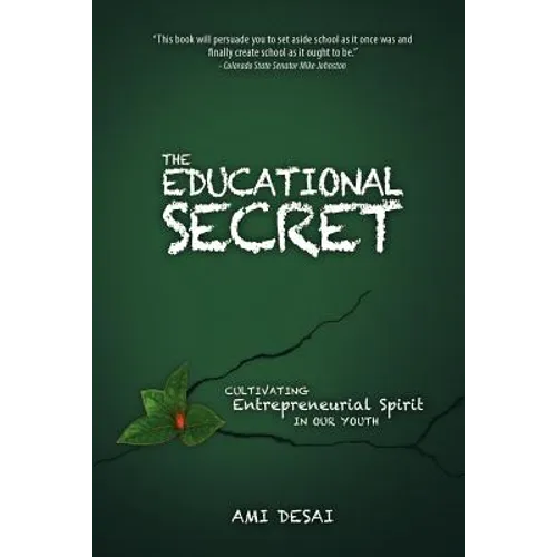 The Educational Secret: Cultivating Entrepreneurial Spirit in Our Youth