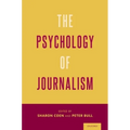 The Psychology of Journalism