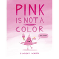 Pink Is Not a Color