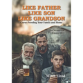 Like Father, Like Son, Like Grandson: Curse-Proofing Your Family and Home