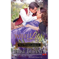 Wild Lily: Those Notorious Americans, Book 1, Steamy Family Saga of the Gilded Age and Edwardian Era