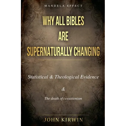 Why All Bibles Are Supernaturally Changing