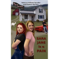 Sara Jane is a Pain