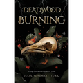 Deadwood Burning