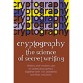 Cryptography: The Science of Secret Writing